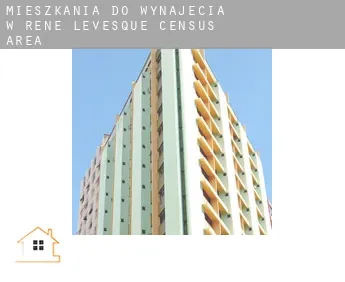 Mieszkania do wynajęcia w  René-Lévesque (census area)