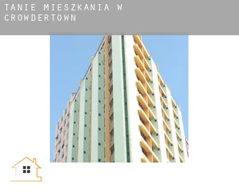 Tanie mieszkania w  Crowdertown