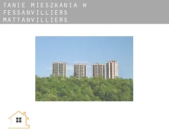 Tanie mieszkania w  Fessanvilliers-Mattanvilliers