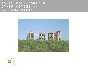 Tanie mieszkania w  Other cities in Kahramanmaras