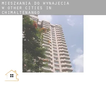 Mieszkania do wynajęcia w  Other cities in Chimaltenango