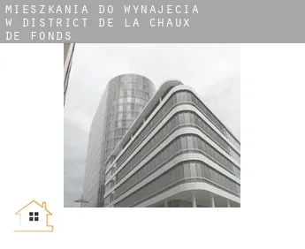 Mieszkania do wynajęcia w  District de la Chaux-de-Fonds