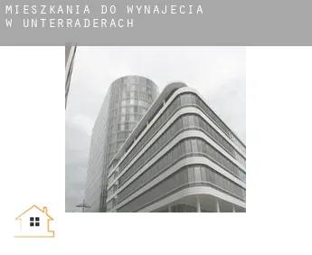 Mieszkania do wynajęcia w  Unterraderach