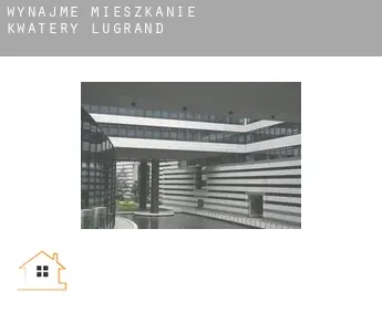 Wynajmę mieszkanie kwatery  Lugrand
