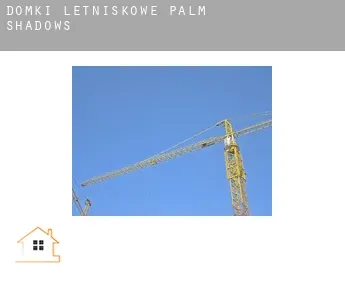 Domki letniskowe  Palm Shadows