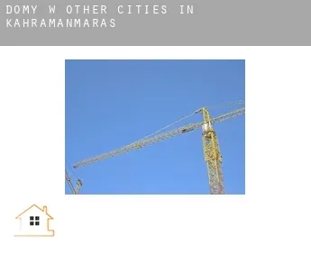 Domy w  Other cities in Kahramanmaras
