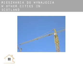 Mieszkania do wynajęcia w  Other cities in Scotland