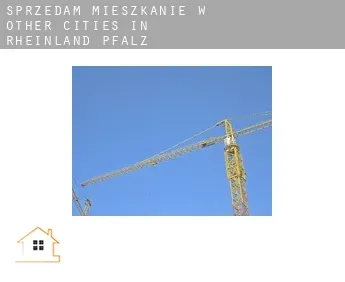 Sprzedam mieszkanie w  Other cities in Rheinland-Pfalz