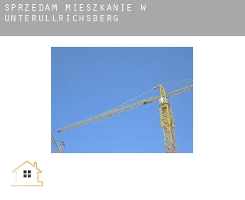 Sprzedam mieszkanie w  Unterullrichsberg