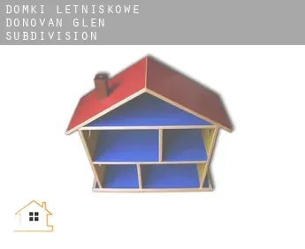 Domki letniskowe  Donovan Glen Subdivision