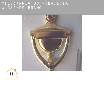 Mieszkania do wynajęcia w  Barker Branch