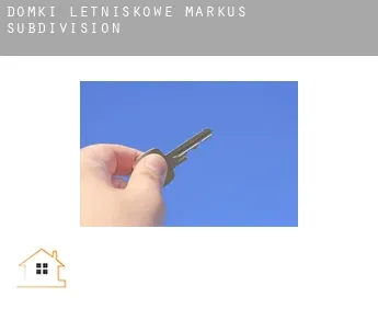 Domki letniskowe  Markus Subdivision