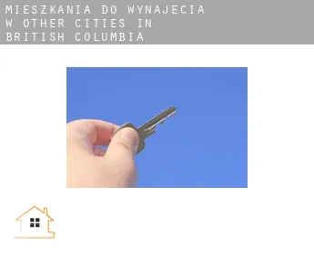 Mieszkania do wynajęcia w  Other cities in British Columbia