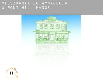 Mieszkania do wynajęcia w  Font Hill Manor