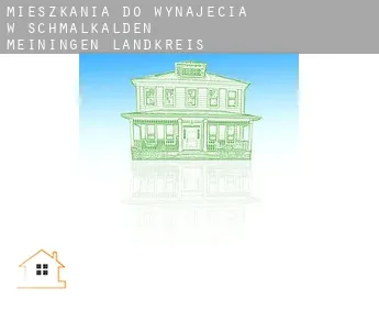 Mieszkania do wynajęcia w  Schmalkalden-Meiningen Landkreis