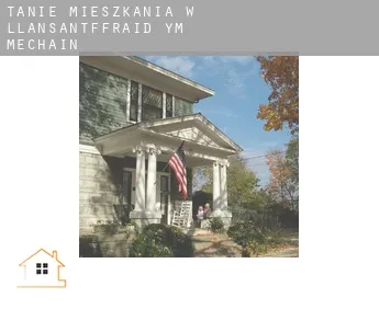 Tanie mieszkania w  Llansantffraid-ym-Mechain