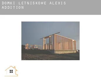 Domki letniskowe  Alexis Addition