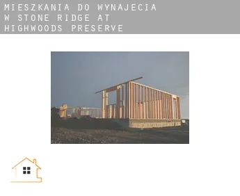 Mieszkania do wynajęcia w  Stone Ridge at Highwoods Preserve