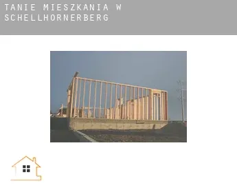 Tanie mieszkania w  Schellhornerberg