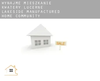 Wynajmę mieszkanie kwatery  Lucerne Lakeside Manufactured Home Community