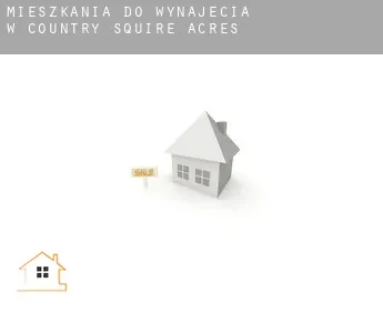 Mieszkania do wynajęcia w  Country Squire Acres