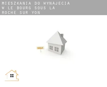 Mieszkania do wynajęcia w  Le Bourg-sous-la-Roche-sur-Yon