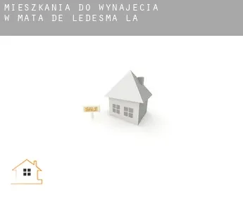 Mieszkania do wynajęcia w  Mata de Ledesma (La)