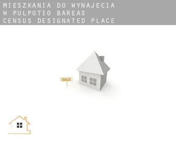 Mieszkania do wynajęcia w  Pulpotio Bareas