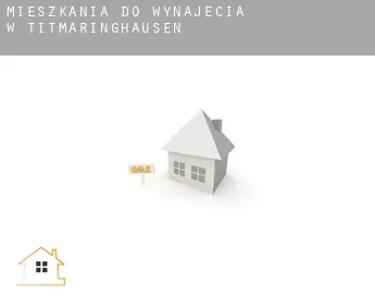 Mieszkania do wynajęcia w  Titmaringhausen