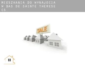 Mieszkania do wynajęcia w  Bas-de-Sainte-Thérèse (census area)