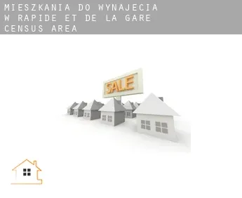 Mieszkania do wynajęcia w  Rapide-et-de-la-Gare (census area)