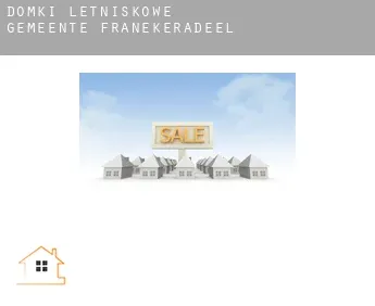 Domki letniskowe  Gemeente Franekeradeel