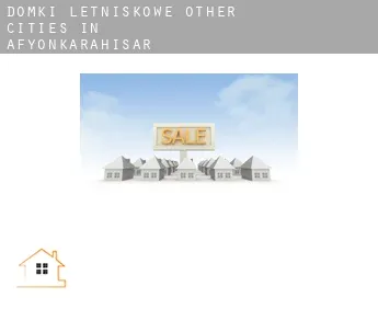 Domki letniskowe  Other cities in Afyonkarahisar