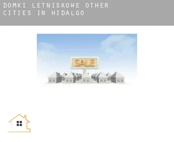 Domki letniskowe  Other cities in Hidalgo