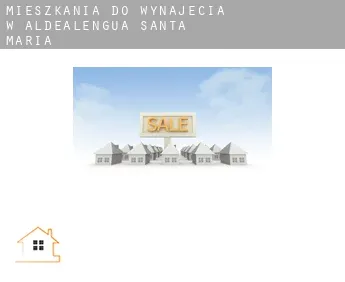 Mieszkania do wynajęcia w  Aldealengua de Santa María