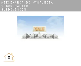 Mieszkania do wynajęcia w  Burkhalter Subdivision