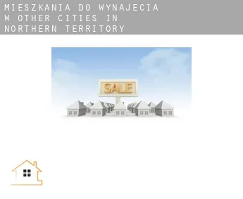 Mieszkania do wynajęcia w  Other cities in Northern Territory