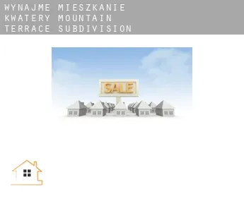 Wynajmę mieszkanie kwatery  Mountain Terrace Subdivision Number 1-4