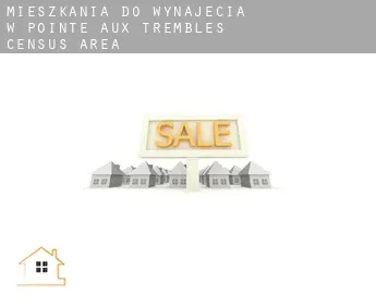 Mieszkania do wynajęcia w  Pointe-aux-Trembles (census area)