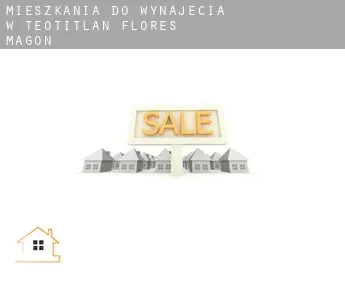 Mieszkania do wynajęcia w  Teotitlán de Flores Magón