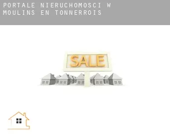 Portale nieruchomości w  Moulins-en-Tonnerrois