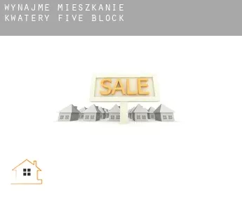 Wynajmę mieszkanie kwatery  Five Block