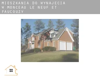 Mieszkania do wynajęcia w  Monceau-le-Neuf-et-Faucouzy