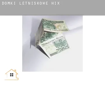 Domki letniskowe  Hix