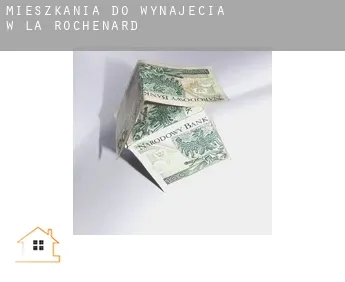 Mieszkania do wynajęcia w  La Rochénard