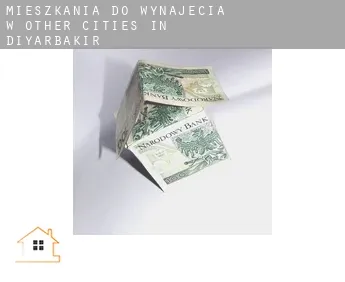 Mieszkania do wynajęcia w  Other cities in Diyarbakir