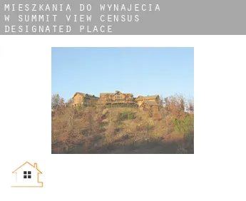 Mieszkania do wynajęcia w  Summit View