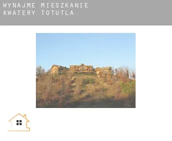 Wynajmę mieszkanie kwatery  Totutla
