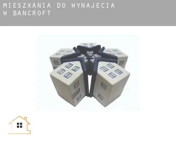 Mieszkania do wynajęcia w  Bancroft