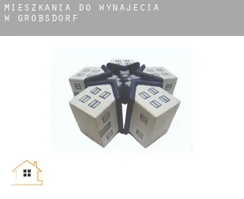 Mieszkania do wynajęcia w Grobsdorf